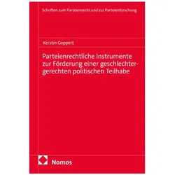 Parteienrechtliche Instrumente zur Förderung einer geschlechtergerechten politischen Teilha, Fachbücher von Kerstin Geppert