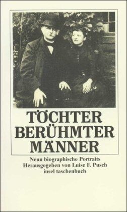 Pusch, Luise F. - Töchter berühmter Männer: neun biographische Portraits - Preis vom 11.10.2026 03:10:56 h