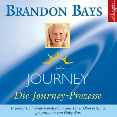 The Journey - Die Journey Prozesse - Brandon Bays, Audio, 9783844903126