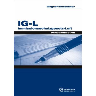 Immissionsschutzgesetz - Luft, Taschenbuch von , Verlag Österreich, 978-3-7046-5141-9