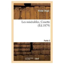 Les Misérables Partie 2 Cosette, Belletristik von Victor Hugo