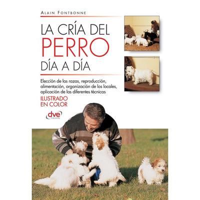 La cría del perro día a día - Alain Fontbonne,Felicity Leith-Ross, Audio, 9798894058139