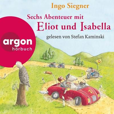 Sechs Abenteuer mit Eliot und Isabella - Ingo Siegner, Audio, 9783732404964