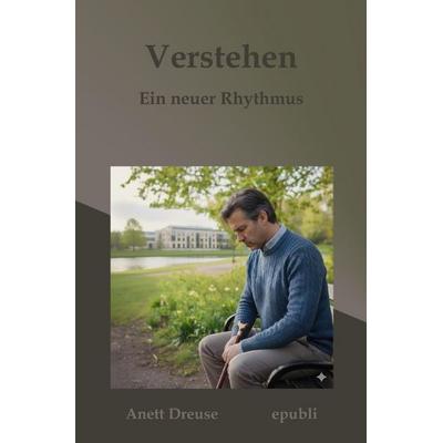 Verstehen, Taschenbuch von Anett Dreuse, Epubli, 978-3-565-14231-6