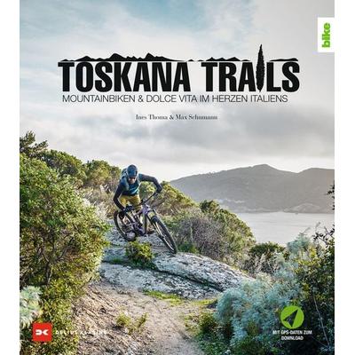 Toskana-Trails, Taschenbuch von Ines Thoma,Max Schumann, Delius Klasing, 978-3-667-12363-3