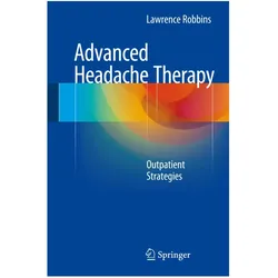 Advanced Headache Therapy, Ratgeber von Lawrence Robbins