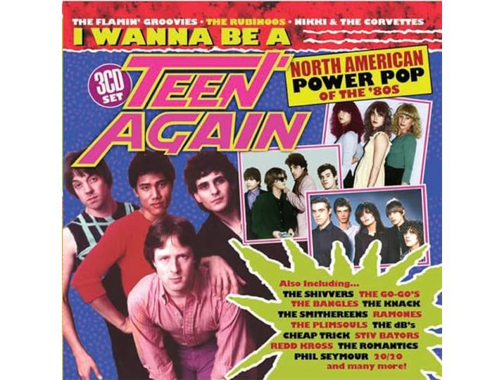 I WANNA BE A TEEN AGAIN - AMERICAN POWER POP 1980-1989 3CD CLAMSHELL BOX