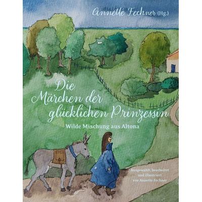 Die Märchen der glücklichen Prinzessin, Gebundene Ausgabe von , BoD – Books on Demand, 978-3-695-73428-3