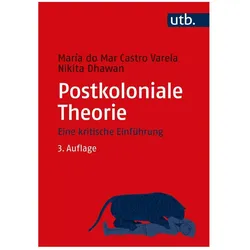 Postkoloniale Theorie, Fachbücher von Nikita Dhawan, Maria do Mar Castro Varela