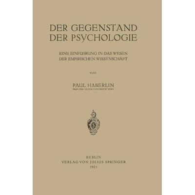 Der Gegenstand der Psychologie, Taschenbuch von Paul Häberlin, Springer Berlin, 978-3-642-89787-0