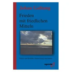 Galtung,J.:Frieden.friedlichen Mitteln, Sachbücher von Johan Galtung