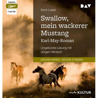Swallow, mein wackerer Mustang. Karl-May-Roman - Erich Loest, Audio, 9783742425959