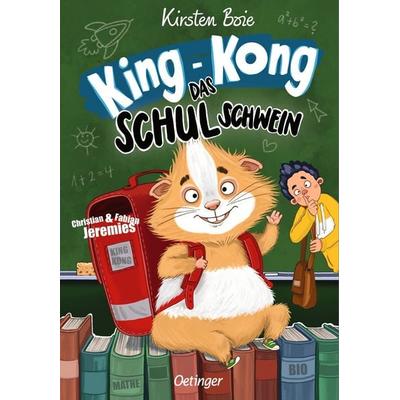 King-Kong, das Schulschwein, Gebundene Ausgabe von Kirsten Boie, Verlag Friedrich Oetinger GmbH, 978-3-7512-0724-9