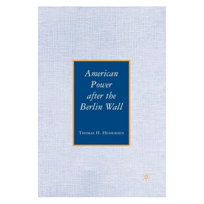 Palgrave Macmillan Henriksen:American Power after the Berl (Englisch, Hardcover, T. Henriksen) (63051294)