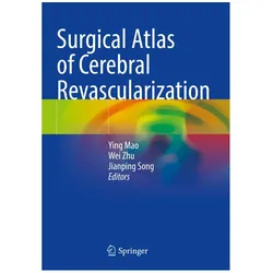 Surgical Atlas of Cerebral Revascularization, Fachbücher von Jianping Song, Wei Zhu, Ying Mao