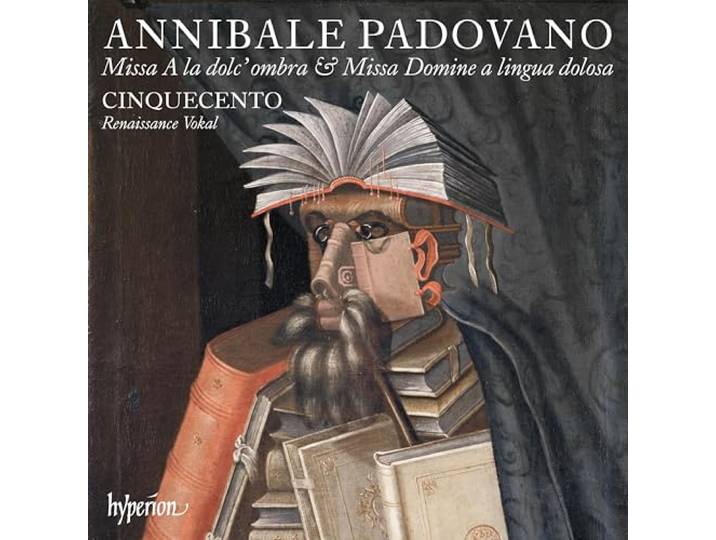 Annibale Padovano: Missa Ala Dolc' Ombra & Missa Domine...