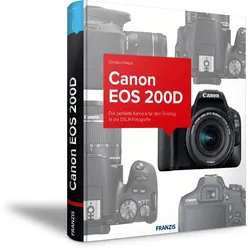 Canon EOS 200D - Das Kamerabuch