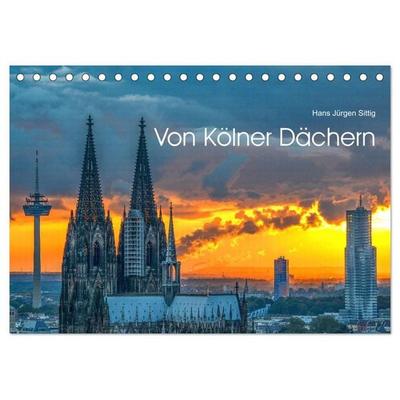 Von Kölner Dächern (Tischkalender 2026 DIN A5 quer), CALVENDO Monatskalender