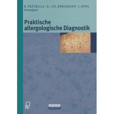 Praktische Allergologische Diagnostik, Taschenbuch von , Steinkopff, 978-3-642-63336-2