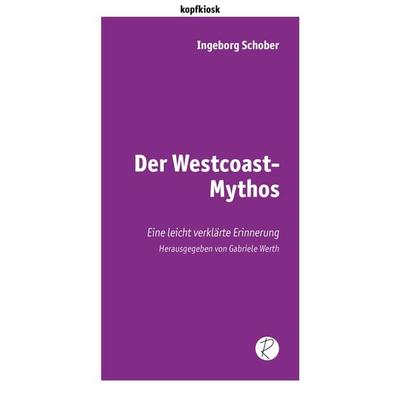 Der Westcoast-Mythos -