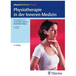 Physiotherapie in der Inneren Medizin, Fachbücher von Antje Hüter-Becker, Mechthild Dölken, Hannelore Göhring