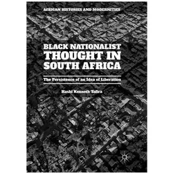 Black Nationalist Thought in South Africa, Fachbücher von Hashi Kenneth Tafira