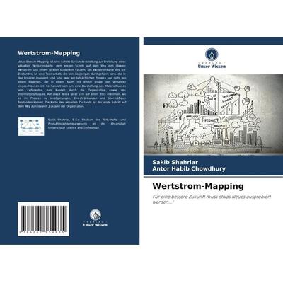 Wertstrom-Mapping, Taschenbuch von Sakib Shahriar,Antor Habib Chowdhury, Verlag Unser Wissen, 978-620-7-55493-5