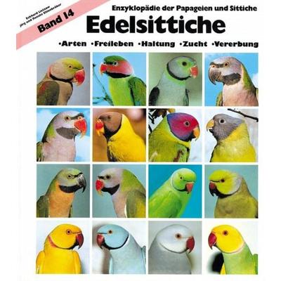 Edelsittiche, Gebundene Ausgabe von Eckhard Lietzow,Jörg Ehlenbröker,Renate Ehlenbröker, Arndt-Verlag bei AVES Publishing e.K., 978-3-923269-17-4