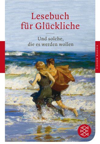 Patrick Hutsch - Lesebuch für Glückliche: Und solche, die es werden wollen (Fischer Klassik) - Preis vom 13.10.2026 11:25:28 h