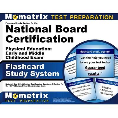 Flashcard Study System for the National Board Certification Physical Education: Early and Middle Childhood Exam, Nonbook von , Mometrix Media Llc,