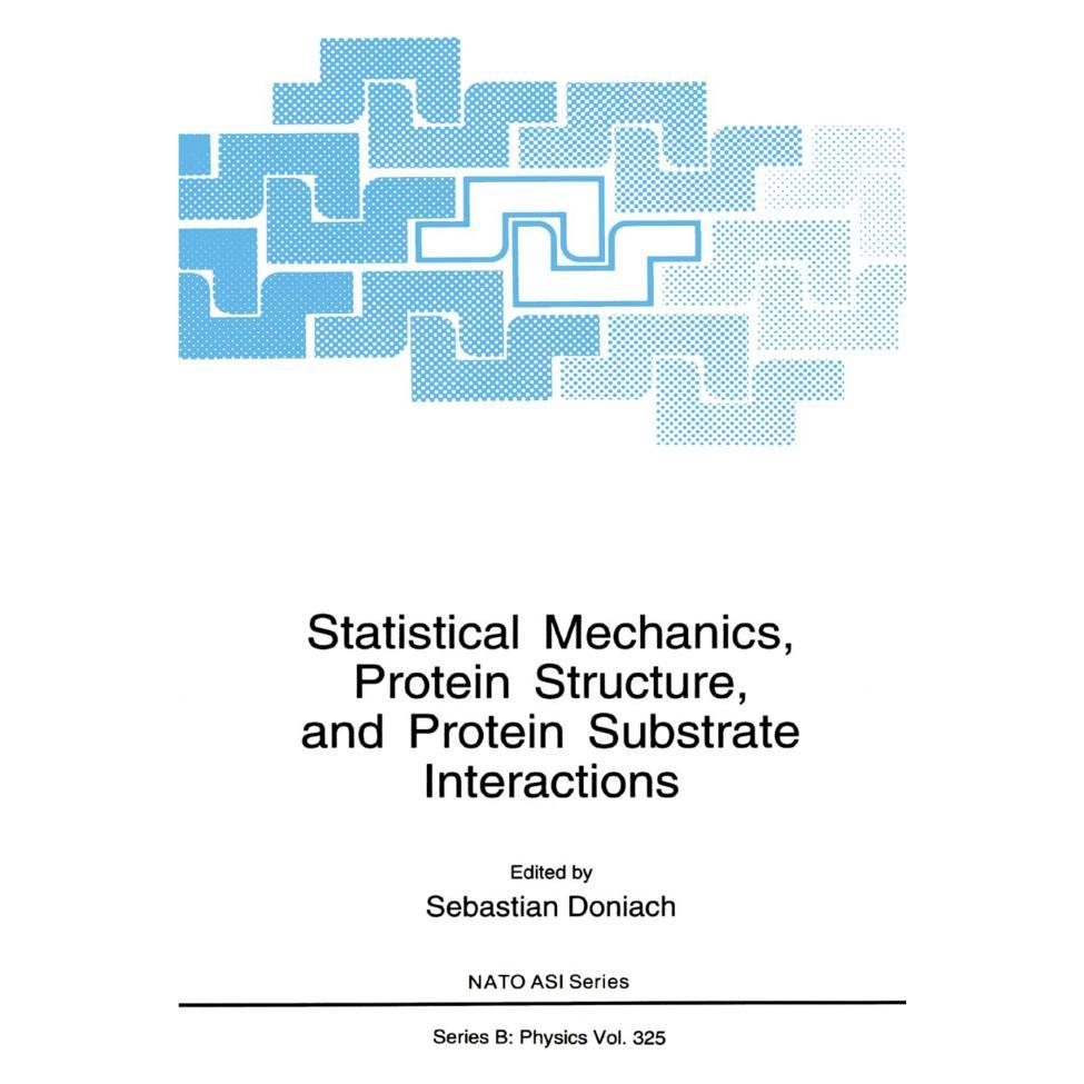 Springer Statistical Mechanics, Protein Structure, and Protein Substrate Interactions (Englisch, Softcover, Sebastian Doniach) (55539517)