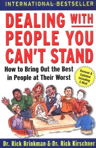Rick Brinkman - Dealing with People You Can't Stand: How to Bring Out the Best in People at Their Worst - Preis vom 15.10.2026 23:06:25 h