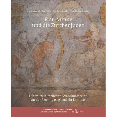 Frau Minne und die Zürcher Juden, Gebundene Ausgabe von , Chronos, 978-3-0340-1769-5