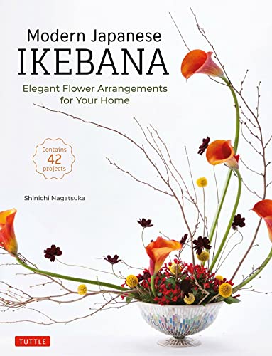 Shinichi Nagatsuka - Modern Japanese Ikebana: Elegant Flower Arrangements for Your Home - Preis vom 09.10.2026 07:28:09 h