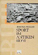 Jean-Paul Thullier - Sport im antiken Rom - Preis vom 30.09.2026 22:30:23 h