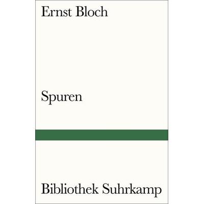 Spuren, Taschenbuch von Ernst Bloch, Suhrkamp, 978-3-518-24022-9