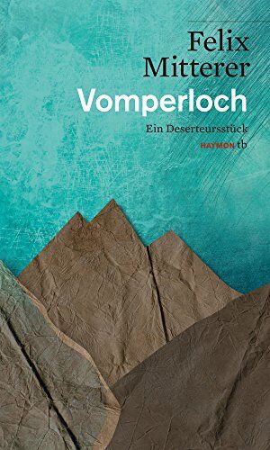 Felix Mitterer - Vomperloch: Ein Deserteursstück (HAYMON TASCHENBUCH) - Preis vom 04.10.2026 03:51:26 h