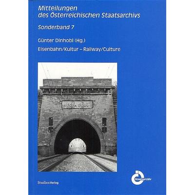 Eisenbahn/Kultur - Railway/Culture, Taschenbuch von Günter Dinhobl, Studien Verlag, 978-3-7065-4031-5