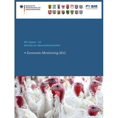 Berichte zur Lebensmittelsicherheit 2012, Taschenbuch von , Springer, 978-3-319-04408-8