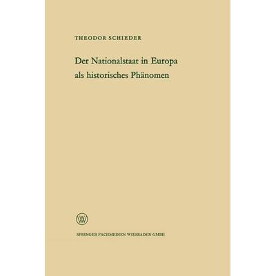 Ansprache des Ministerpräsidenten Dr. Franz Meyers. Der Nationalstaat in Europa als historisches Phänomen, Taschenbuch von Theodor Schieder, VS Verlag