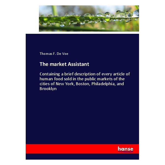 Hansebooks The market Assistant (Englisch, Softcover, Thomas F De Voe) (55915725)