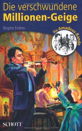 Brigitte Endres - Die verschwundene Millionen-Geige: Die Amadeus-Bande - Preis vom 09.10.2026 07:28:09 h