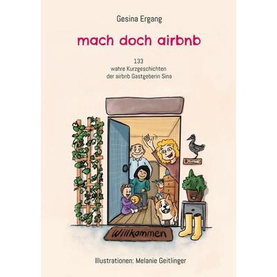 mach doch airbnb, Taschenbuch von Gesina Ergang,Melanie Geitlinger, BoD – Books on Demand, 978-3-7578-8781-0