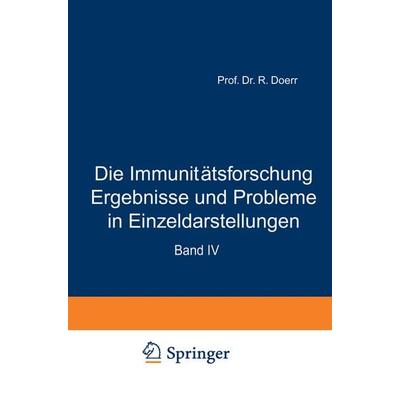 Die Immunitätsforschung Ergebnisse und Probleme in Einzeldarstellungen, Taschenbuch von Robert Doerr, Springer Wien, 978-3-211-80097-3