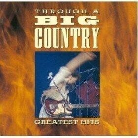 Big Country - Through a Big Country - Preis vom 08.10.2026 07:26:42 h