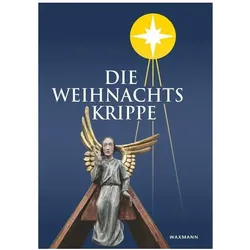 Die Weihnachtskrippe, Fachbücher von Alshut, Bernhard Brandenburg, Landesgemeinschaft der Krippenfreunde in Rheinland und Westfalen e.V