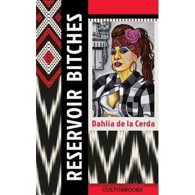 Reservoir Bitches, Gebundene Ausgabe von Dahlia de la Cerda, CulturBooks Verlag, 978-3-95988-245-3
