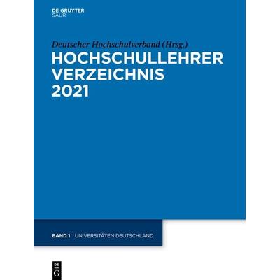 Hochschullehrer Verzeichnis / Universitäten Deutschland, Gebundene Ausgabe von , De Gruyter Saur, 978-3-11-072975-7