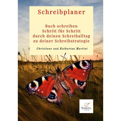 Schreibplaner, Taschenbuch von Christiane Martini,Katharina Martini, BoD – Books on Demand, 978-3-7562-1327-6