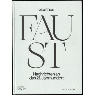 Goethes Faust, Gebundene Ausgabe von Klassik Stiftung Weimar, Spector Books, 978-3-95905-881-0